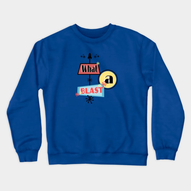 What a Blast Crewneck Sweatshirt by TaliDe